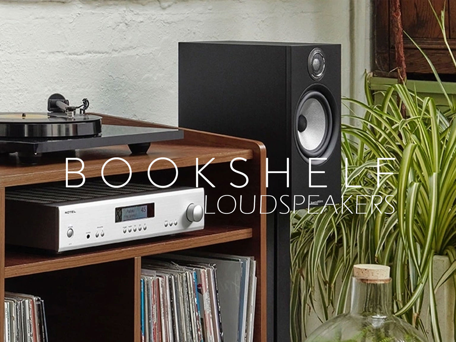Bookshelf Loudspeakers