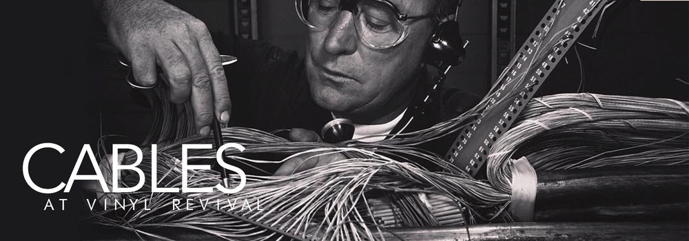 Cables - Vinyl Revival